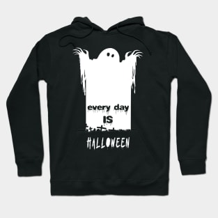 Every Day is Halloween Hoodie